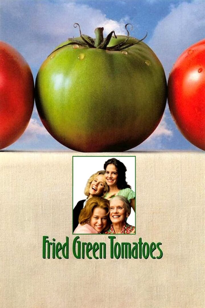دانلود فیلم Fried Green Tomatoes 1991 بدون سانسور با پخش آنلاین