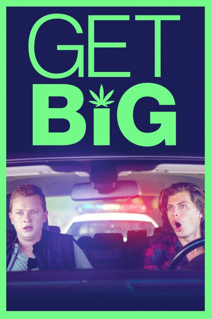 دانلود فیلم Get Big 2017 بدون سانسور با پخش آنلاین