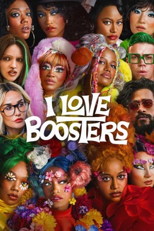 دانلود فیلم I Love Boosters 2026 بدون سانسور