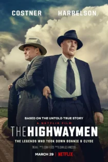 دانلود فیلم The Highwaymen 2019 بدون سانسور