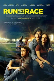 دانلود فیلم Run the Race 2018 بدون سانسور