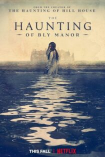 دانلود سریال The Haunting of Bly Manor بدون سانسور