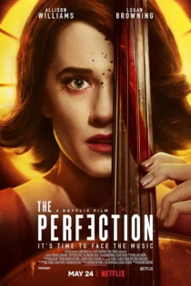 دانلود فیلم The Perfection 2018 بدون سانسور