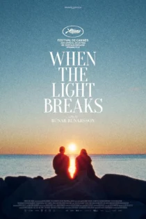 دانلود فیلم When the Light Breaks 2024 بدون سانسور