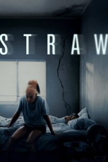 دانلود فیلم Straw 2025 بدون سانسور