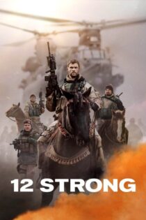 دانلود فیلم 12 Strong 2018 بدون سانسور دانلود فیلم 12 Strong 2018 بدون سانسور
