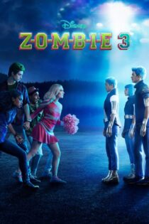 دانلود فیلم Zombies 3 2022 بدون سانسور دانلود فیلم Zombies 3 2022 بدون سانسور