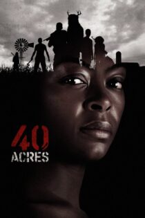 دانلود فیلم 40 Acres 2024 بدون سانسور