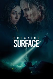 دانلود فیلم Breaking Surface 2020 بدون سانسور