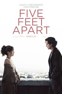 دانلود فیلم Five Feet Apart 2019 بدون سانسور