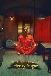 دانلود فیلم The Wonderful Story of Henry Sugar 2023 بدون سانسور دانلود فیلم The Wonderful Story of Henry Sugar 2023 بدون سانسور
