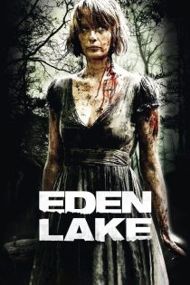 دانلود فیلم Eden Lake 2008 بدون سانسور
