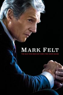 دانلود فیلم Mark Felt: The Man Who Brought Down the White House 2017 بدون سانسور با پخش آنلاین