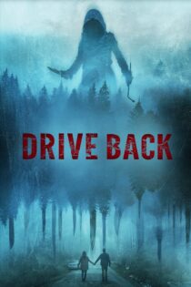دانلود فیلم Drive Back 2024 بدون سانسور با پخش آنلاین