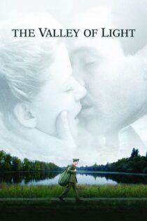 دانلود فیلم The Valley of Light 2006 بدون سانسور با پخش آنلاین دانلود فیلم The Valley of Light 2006 بدون سانسور با پخش آنلاین