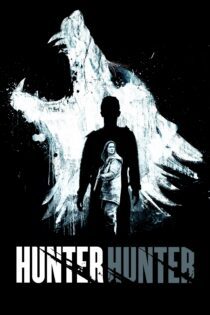 دانلود فیلم Hunter Hunter 2020 بدون سانسور با پخش آنلاین دانلود فیلم Hunter Hunter 2020 بدون سانسور با پخش آنلاین