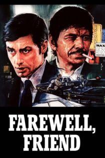 دانلود فیلم Farewell, Friend 1968 بدون سانسور با پخش آنلاین