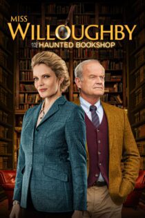 دانلود فیلم Miss Willoughby and the Haunted Bookshop 2021 بدون سانسور با پخش آنلاین دانلود فیلم Miss Willoughby and the Haunted Bookshop 2021 بدون سانسور با پخش آنلاین