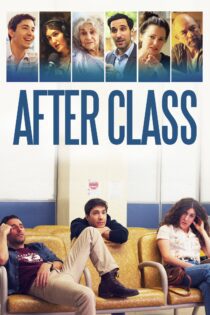 دانلود فیلم After Class 2019 بدون سانسور با پخش آنلاین
