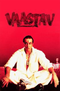 دانلود فیلم Vaastav: The Reality 1999 بدون سانسور با پخش آنلاین