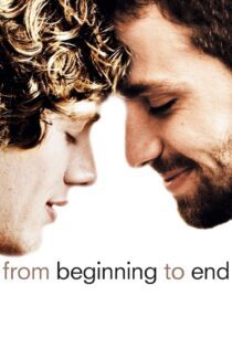 دانلود فیلم From Beginning to End 2009 بدون سانسور با پخش آنلاین