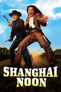دانلود فیلم Shanghai Noon 2000 بدون سانسور با پخش آنلاین