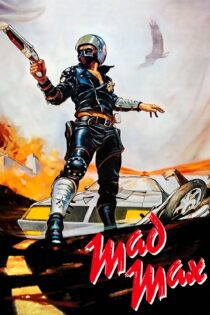 دانلود فیلم Mad Max 1979 بدون سانسور با پخش آنلاین