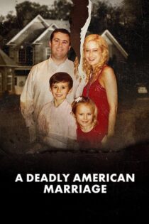 دانلود فیلم A Deadly American Marriage 2025 بدون سانسور با پخش آنلاین دانلود فیلم A Deadly American Marriage 2025 بدون سانسور با پخش آنلاین