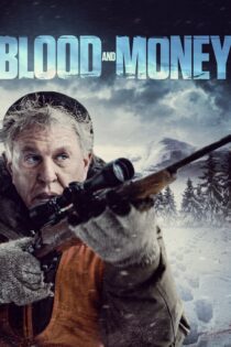 دانلود فیلم Blood and Money 2020 بدون سانسور با پخش آنلاین