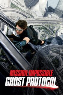 دانلود فیلم Mission: Impossible – Ghost Protocol 2011 بدون سانسور با پخش آنلاین