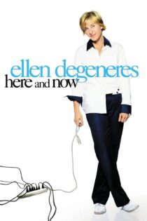 دانلود فیلم Ellen DeGeneres: Here and Now 2003 بدون سانسور با پخش آنلاین دانلود فیلم Ellen DeGeneres: Here and Now 2003 بدون سانسور با پخش آنلاین