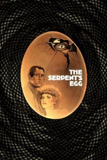 دانلود فیلم The Serpent’s Egg 1977 بدون سانسور با پخش آنلاین