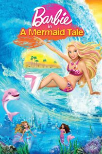 دانلود فیلم Barbie in a Mermaid Tale 2010 بدون سانسور با پخش آنلاین