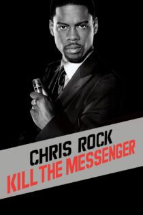 دانلود فیلم Chris Rock: Kill the Messenger – London, New York, Johannesburg 2008 بدون سانسور با پخش آنلاین