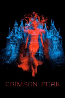 دانلود فیلم Crimson Peak 2015 بدون سانسور با پخش آنلاین