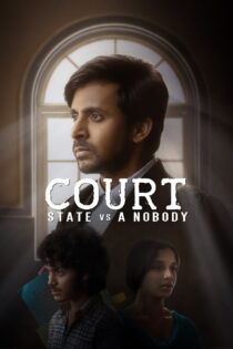 دانلود فیلم Court – State Vs. A Nobody 2025 بدون سانسور با پخش آنلاین
