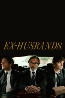 دانلود فیلم Ex-Husbands 2023 بدون سانسور با پخش آنلاین