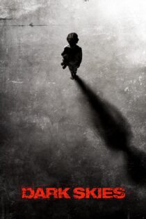 دانلود فیلم Dark Skies 2013 بدون سانسور با پخش آنلاین