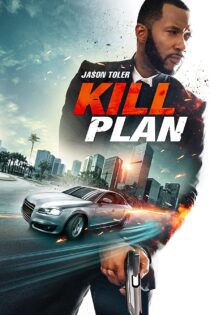 دانلود فیلم Kill Plan 2021 بدون سانسور با پخش آنلاین