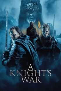 دانلود فیلم A Knight’s War 2025 بدون سانسور با پخش آنلاین