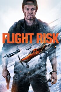 دانلود فیلم Flight Risk 2025 بدون سانسور با پخش آنلاین
