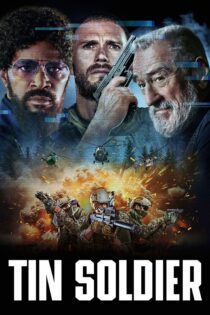 دانلود فیلم Tin Soldier 2025 بدون سانسور با پخش آنلاین