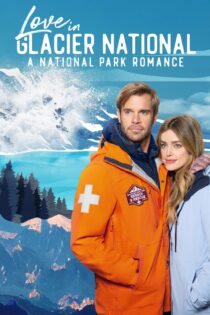 دانلود فیلم Love in Glacier National: A National Park Romance 2023 بدون سانسور با پخش آنلاین دانلود فیلم Love in Glacier National: A National Park Romance 2023 بدون سانسور با پخش آنلاین