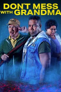 دانلود فیلم Don’t Mess with Grandma 2024 بدون سانسور با پخش آنلاین