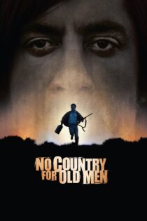 دانلود فیلم No Country for Old Men 2007 بدون سانسور با پخش آنلاین