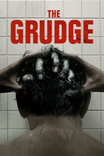 دانلود فیلم The Grudge 2019 بدون سانسور با پخش آنلاین دانلود فیلم The Grudge 2019 بدون سانسور با پخش آنلاین