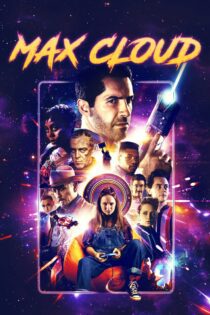 دانلود فیلم The Intergalactic Adventures of Max Cloud 2020 بدون سانسور با پخش آنلاین دانلود فیلم The Intergalactic Adventures of Max Cloud 2020 بدون سانسور با پخش آنلاین