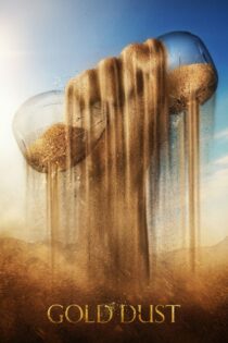 دانلود فیلم Gold Dust 2020 بدون سانسور با پخش آنلاین دانلود فیلم Gold Dust 2020 بدون سانسور با پخش آنلاین
