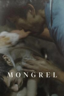 دانلود فیلم Mongrel 2024 بدون سانسور با پخش آنلاین