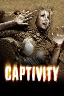 دانلود فیلم Captivity 2007 بدون سانسور با پخش آنلاین دانلود فیلم Captivity 2007 بدون سانسور با پخش آنلاین